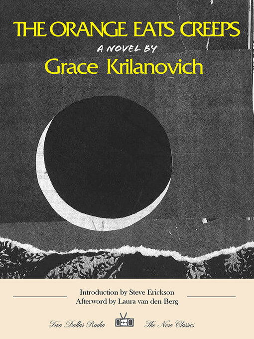 Title details for The Orange Eats Creeps by Grace Krilanovich - Available